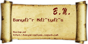 Banyár Mátyás névjegykártya